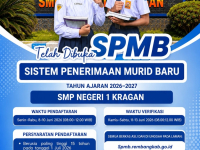 INFO SPMB : Sistem Penerimaan Murid Baru (SPMB) SMP Negeri 1 Kragan Tahun Ajaran 2026/2027