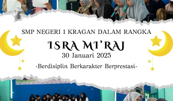 LOMBA REBANA DALAM RANGKA PERINGATAN ISRA’ MI’RAJ NABI MUHAMMAD SAW SMP NEGERI 1 KRAGAN TAHUN 2025